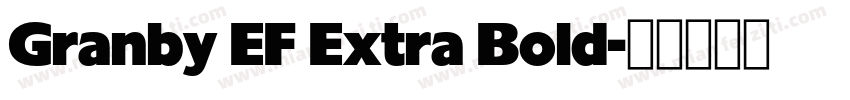 Granby EF Extra Bold字体转换